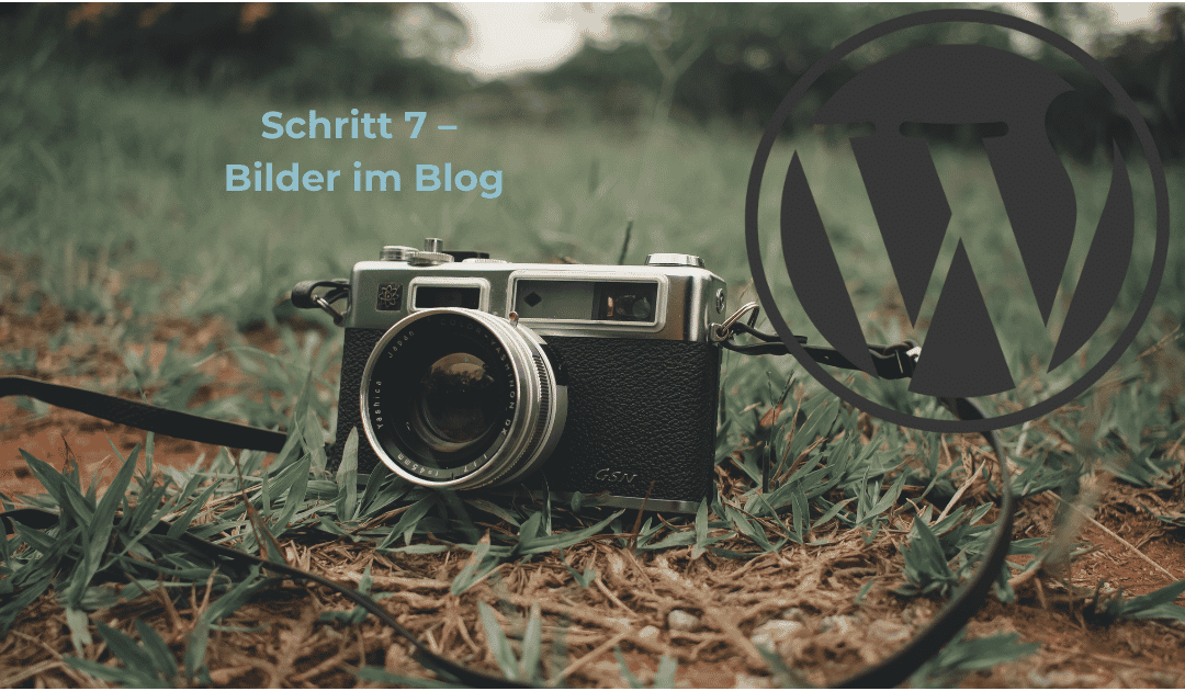 Schritt 7 – Bilder im Blog