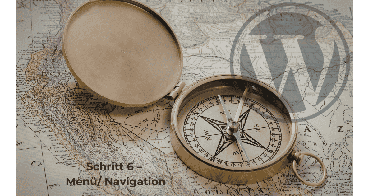 Beitragsbild_WP_Navigation Schritt 6 – Menü/Navigation mit Kompass auf einer Karte