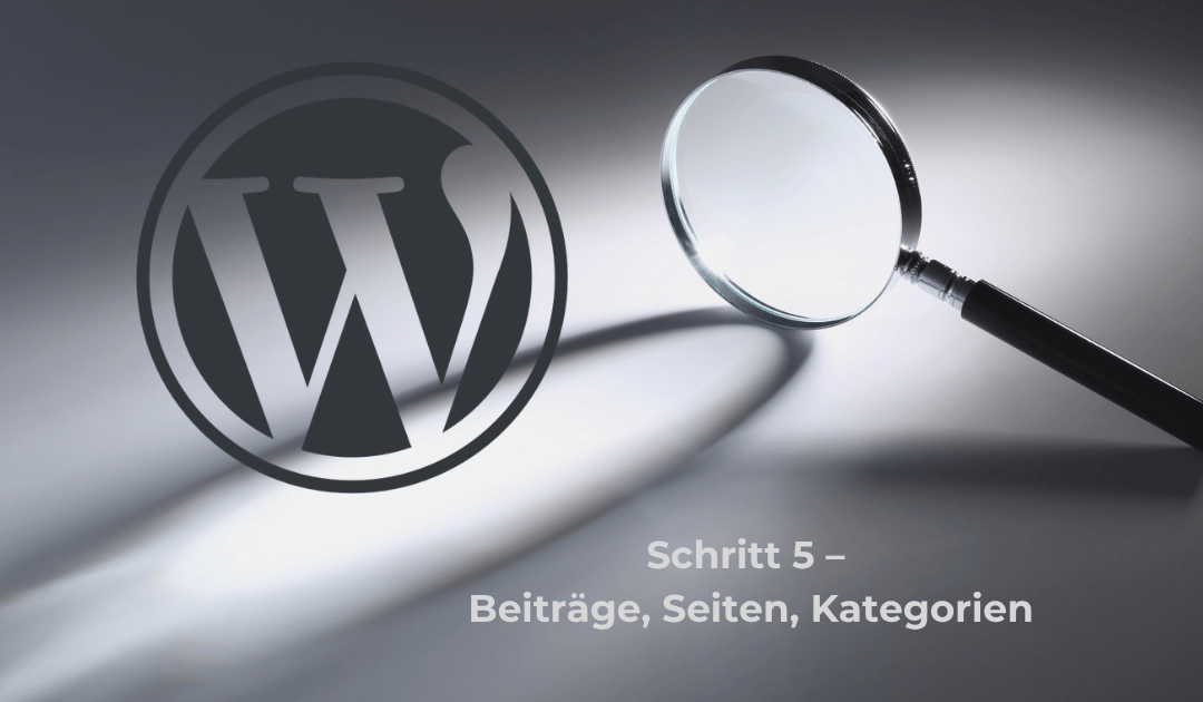 Schritt 5 – Beiträge, Seiten, Kategorien